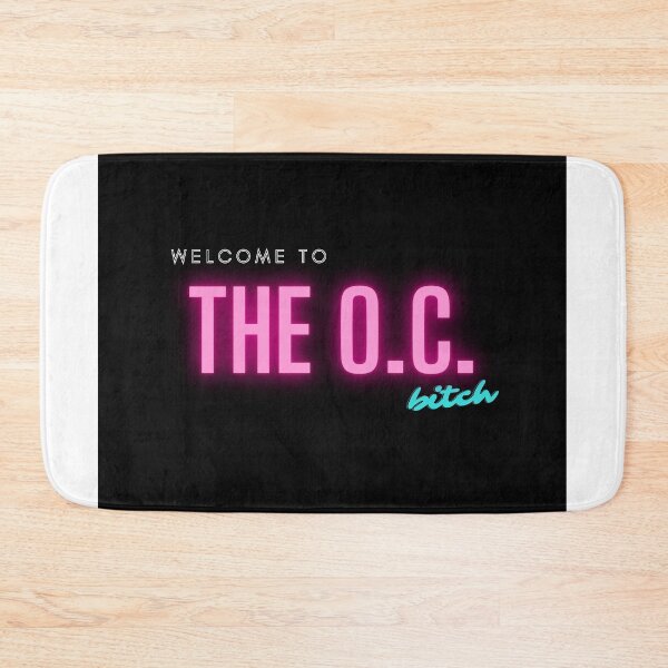 Item preview, "Welcome to the O.C. Bitch" Quote (Neon) - The O.C. designed and sold by happyplace111.