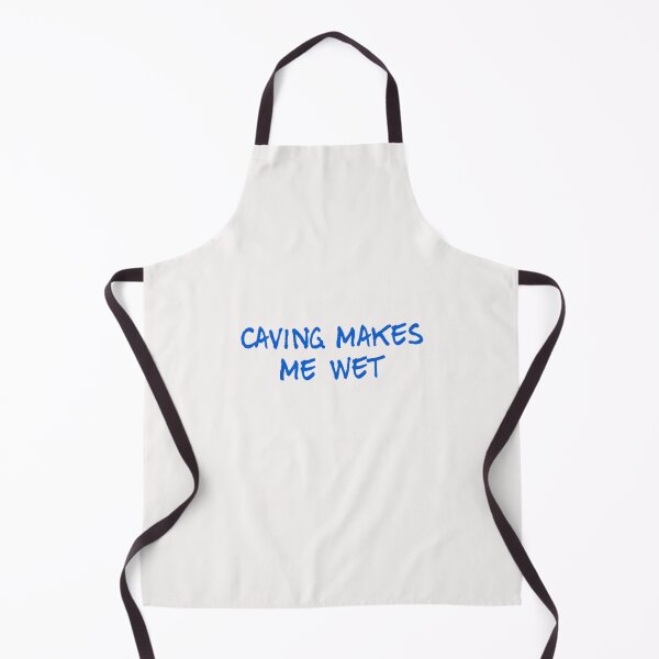 Item preview, Caving makes me wet designed and sold by Sarahs Adventures  .