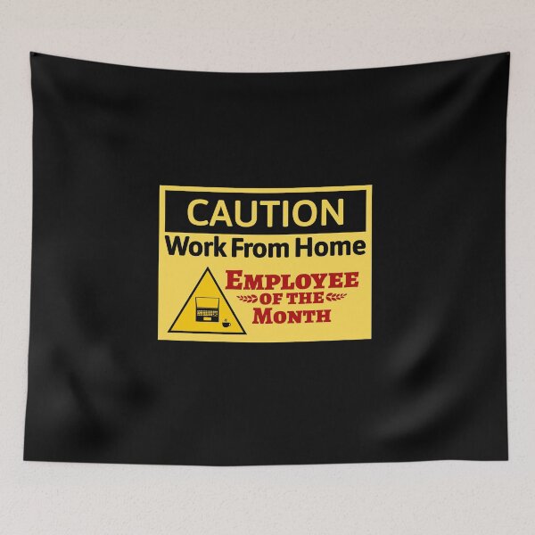 Item preview, Caution - Work From Home Employee Of The Month designed and sold by lamjar-art.