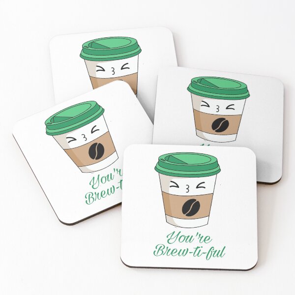 Item preview, You are brewtiful designed and sold by ArtOfArty.