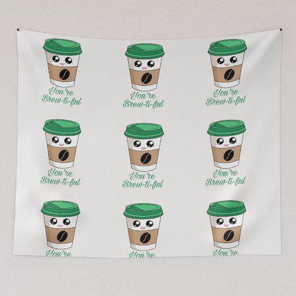 Item preview, You are brewtiful designed and sold by ArtOfArty.