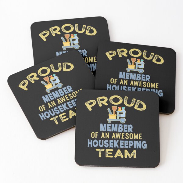 Housekeeping Shirt Humor Cleaning Housekeeper Gift T-Shirt Housekeeping T Shirt Professional Cleaner Shirt Housekeeping Crew Coasters (Set of 4)