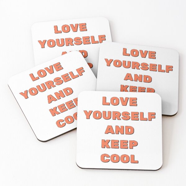 Item preview, LOVE YOURSELF AND KEEP COOL designed and sold by Inspirationmotivation.
