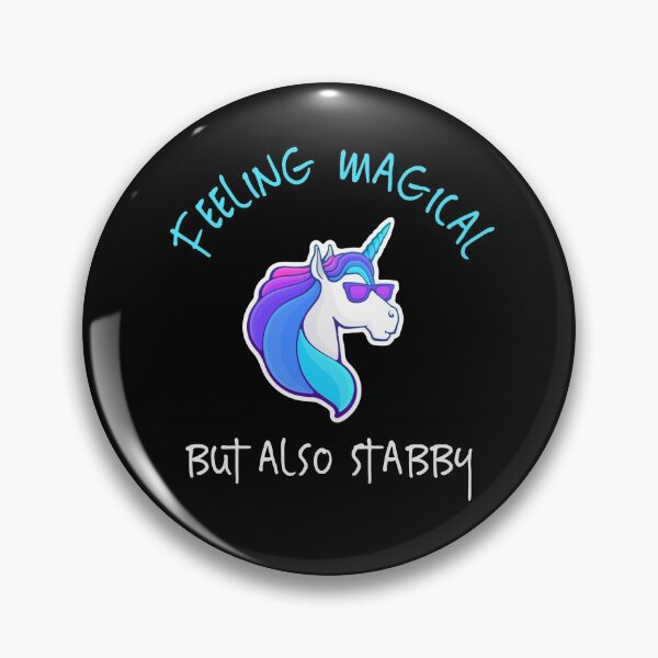 Item preview, Feeling Magical But Also Stabby Funny Unicorn designed and sold by Shirtness.
