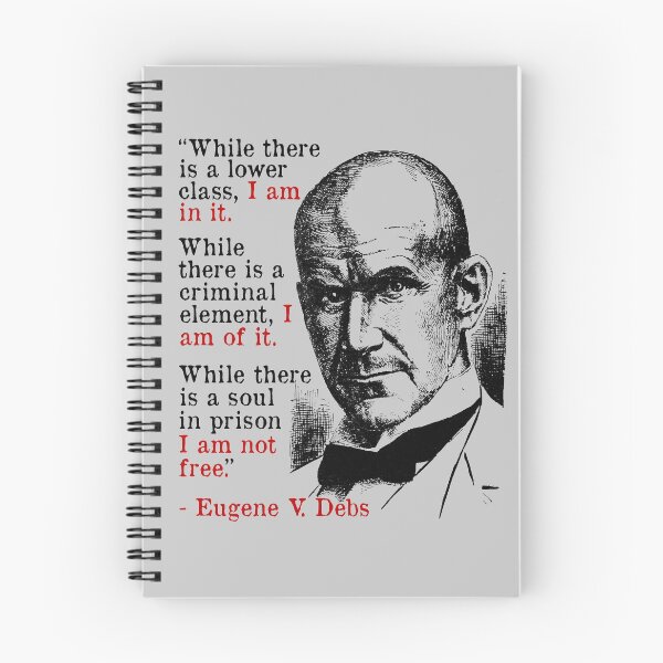 Item preview, While There Is A Lower Class I Am In It - Eugene Debs Quote, Socialist, Leftist designed and sold by SpaceDogLaika.