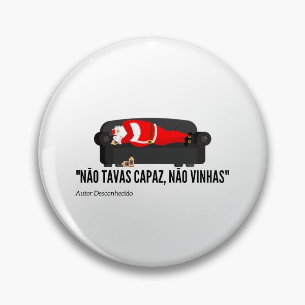 Item preview, Não tavas capaz, Não vinhas 2 designed and sold by JPMprints.