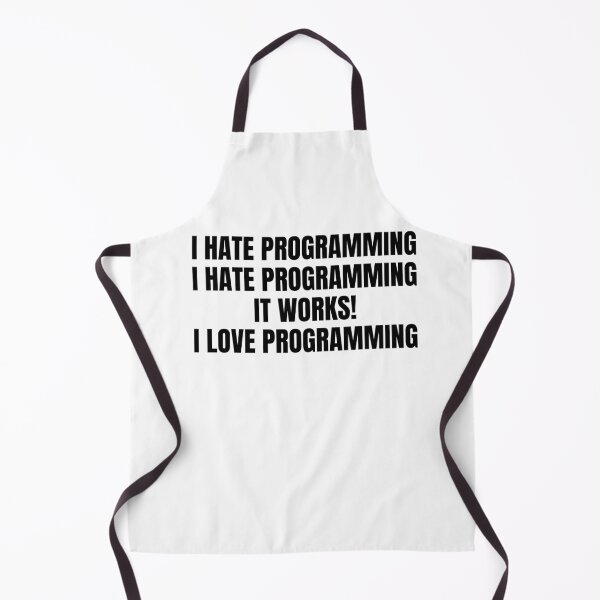 Item preview, I Hate Programming It Works I Love Programming designed and sold by KarolinaPaz.