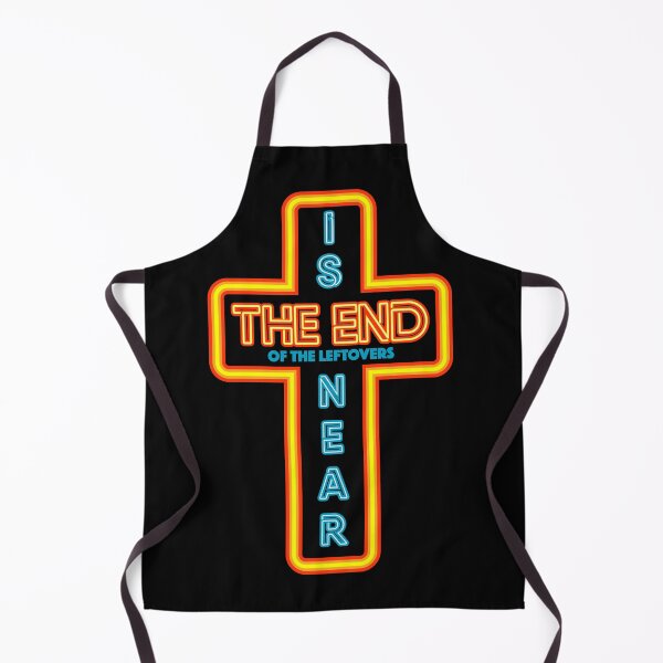 Item preview, The End Of The Leftovers Is Near designed and sold by BumFuzzler.