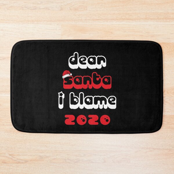 Item preview, Dear Santa I Blame 2020 Christmas Xmas designed and sold by graveitchy.