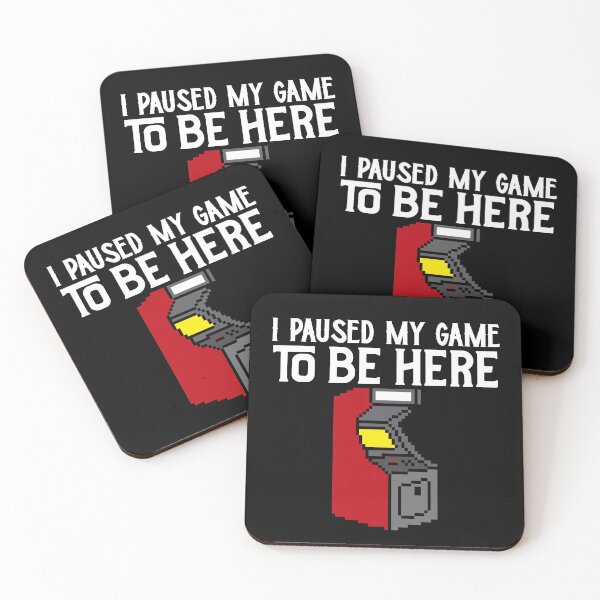 Item preview, I Paused My Game To Be Here - Funny Gamer designed and sold by jacks-tees.