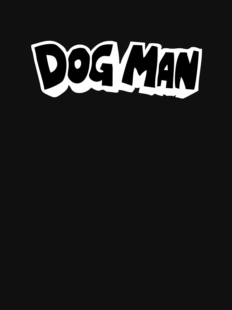"Best Selling - Dogman" T-shirt for Sale by brizdgehamptoni | Redbubble