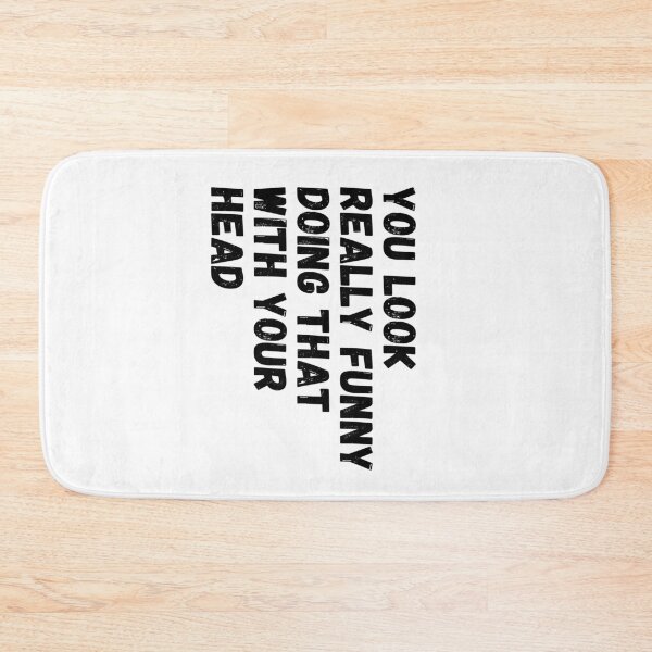 Item preview, You Look Funny with your Head Turned that Way - Black designed and sold by KarolinaPaz.