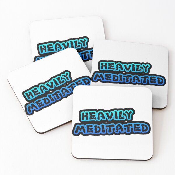 Item preview, Heavily Meditated  designed and sold by Rugger8.