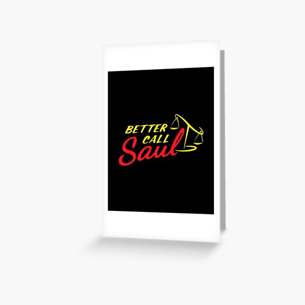 "Better call saul" Greeting Card by ArmandoDT | Redbubble