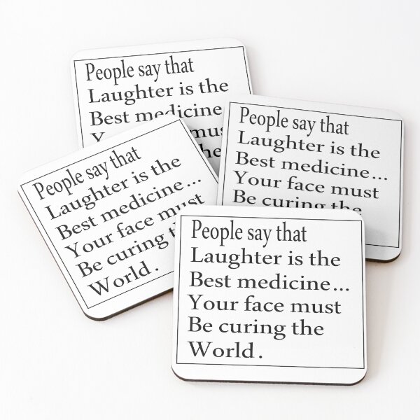 Item preview, People Say That Loughter Is The Best Medicine Your Face Must Be Curing The World designed and sold by Azhastor.