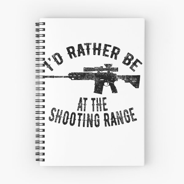 Item preview, i'd rather be at the shooting range shooting gun range target guns shoot rifle hunting designed and sold by Noahlaz.