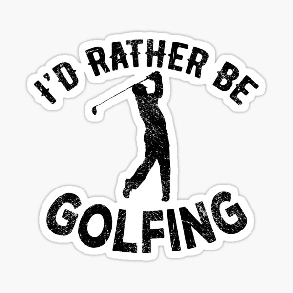 I'd Rather Be Golfing | golf golfing golfer id rather be golfing sport sports club player Sticker