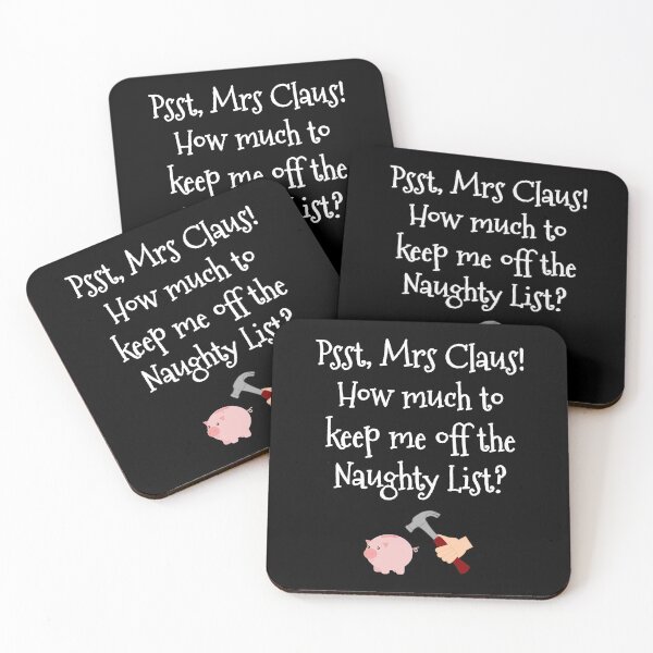Item preview, Psst, Mrs Claus - How Much to Get Me Off the Naughty List? designed and sold by WeaveTrumpet.