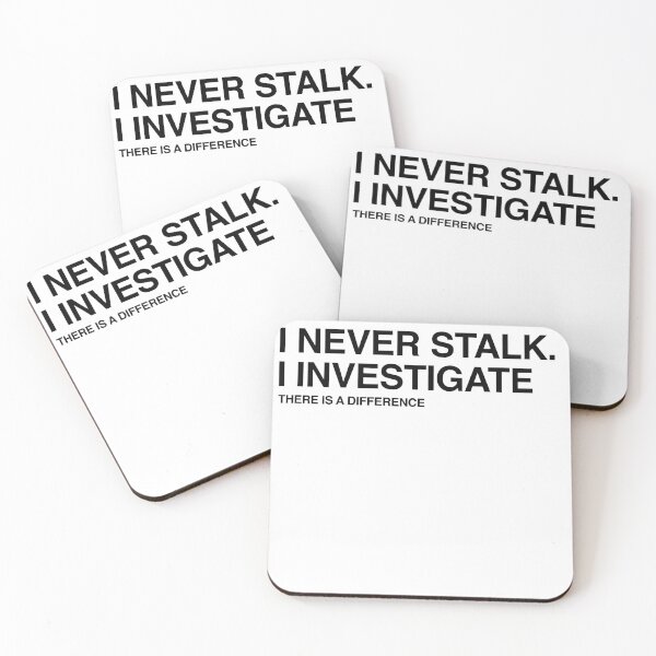 Item preview, I Never Stalk I Investigate, Funny Relationship quote designed and sold by chadtees.