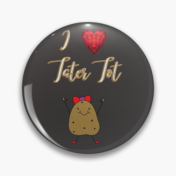 Item preview, I Love Tater Tot Funny Cute Potato designed and sold by Red-ElYoubi.
