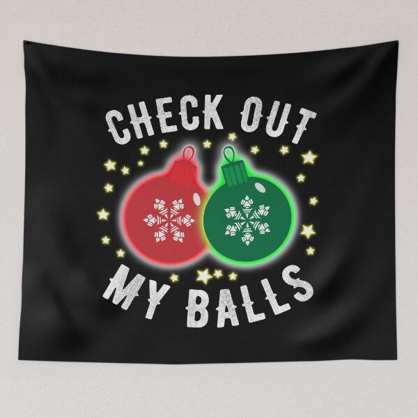 Item preview, Check Out My Balls designed and sold by ZenCloak.