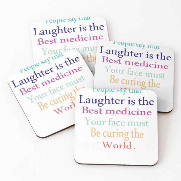 Item preview, People Say That Loughter Is The Best Medicine Your Face Must Be Curing The World designed and sold by Azhastor.