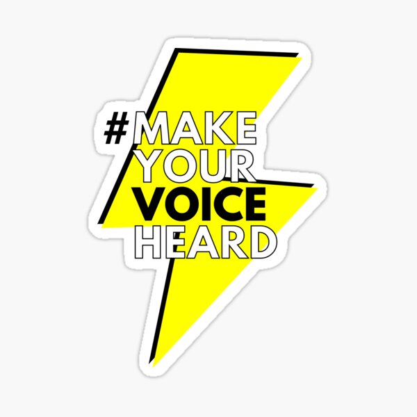 Make Your Voice Heard items Sticker