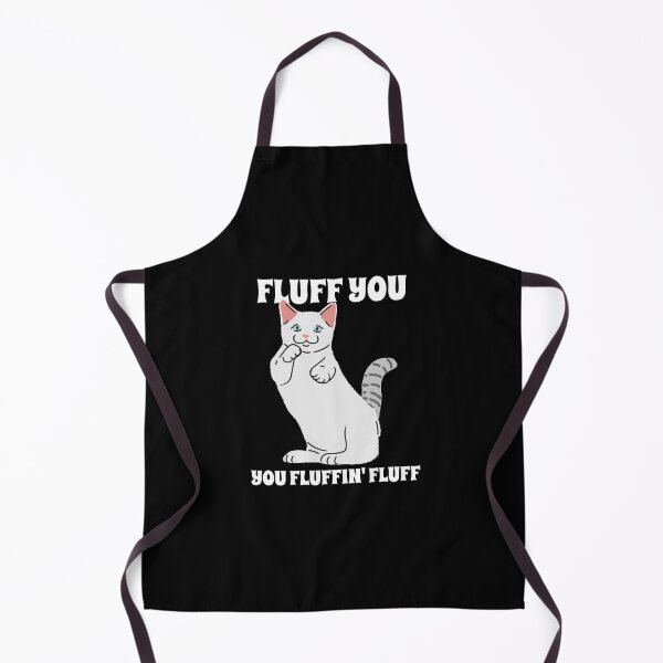Item preview, Crazy Funny Cat Says: Fluff You, You Fluffin' Fluff designed and sold by friendlyspoon.
