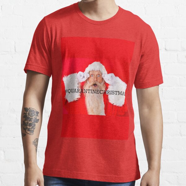 "Quarantine Christmas " Tshirt by DeusCreatura Redbubble