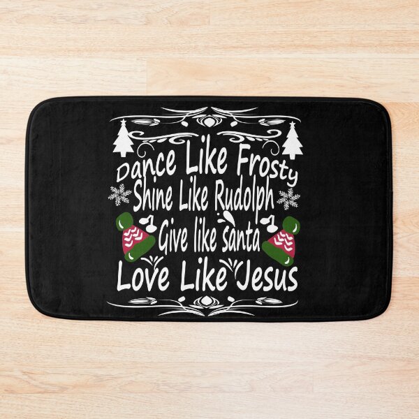 Item preview, dance like frosty shine like rudolph love like jesus designed and sold by buzz1days.