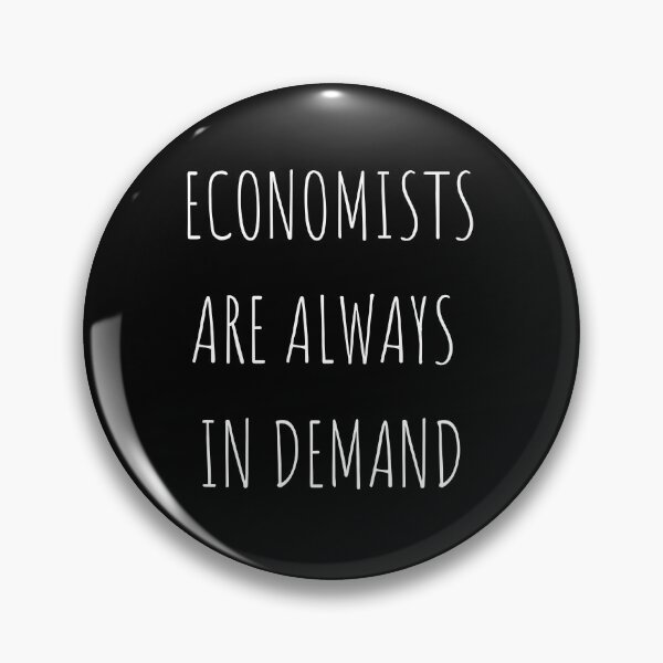 Item preview, Economists are always in demand! designed and sold by MargheritaLidia.