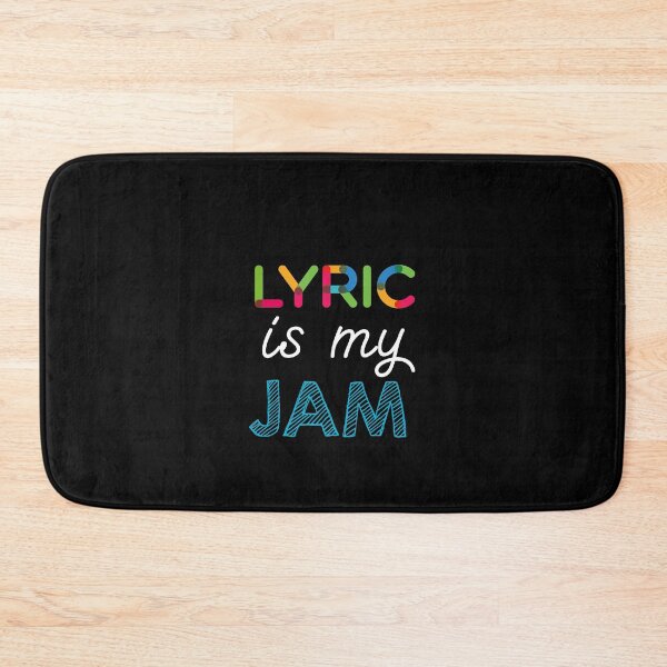 Item preview, Lyric is my Jam. Funny Lyric Design designed and sold by Custom365.