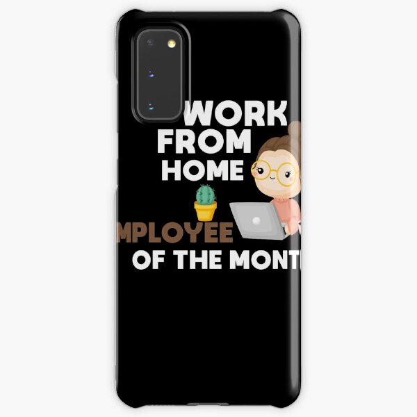 work from home employee of the month Samsung Galaxy Snap Case