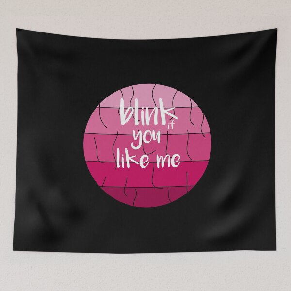 Item preview, Blink If You Like Me:For Mom,For Dad,Funny,Cute designed and sold by Chaos Pixel Studio.