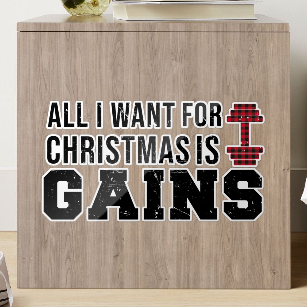 All I Want For Christmas if Gains Funny PitBull Dog Bodybuilding Fitness  Gift - All I Want For Christmas Is Gains - Sticker