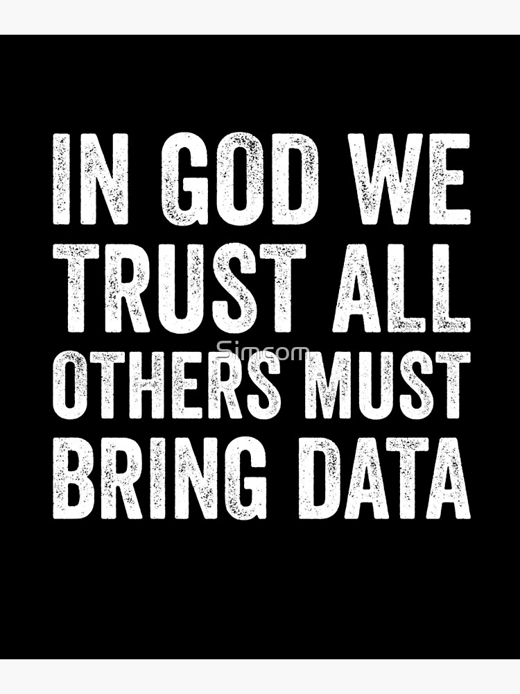Disover In God We Trust All Others Must Bring Data Premium Matte Vertical Poster