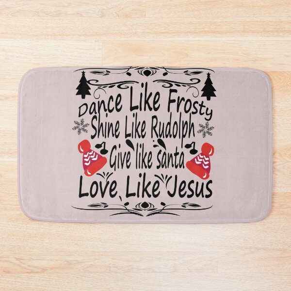 Item preview, dance like frosty shine like rudolph love like jesus designed and sold by buzz1days.