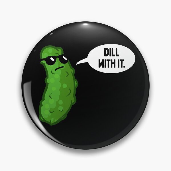 Item preview, Dill With It designed and sold by FuntasticDez.