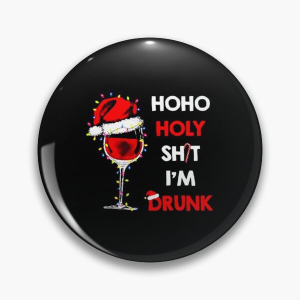 Item preview, Hoho holy Shit i'm Drunk Wine in Santa hat Christmas Gifts For Men and Women, Gift Christmas Day designed and sold by RadialTee.