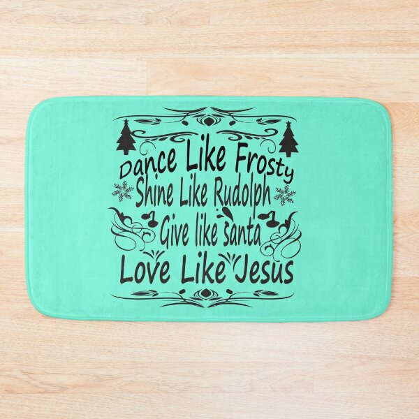 Item preview, dance like frosty shine like rudolph love like jesus designed and sold by buzz1days.