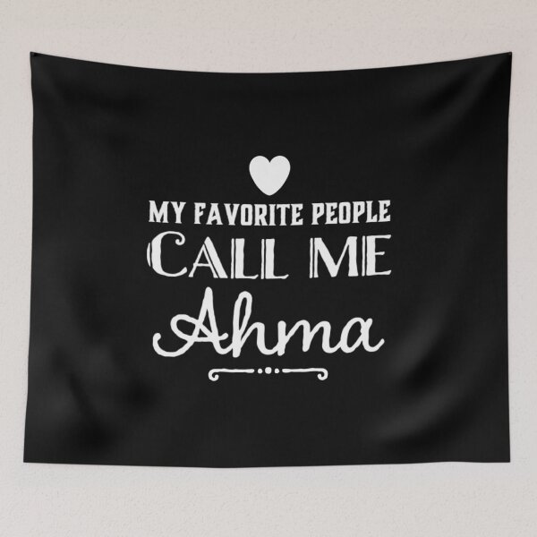 Item preview, My Favorite People Call Me Ahma designed and sold by RiseandShineTee.