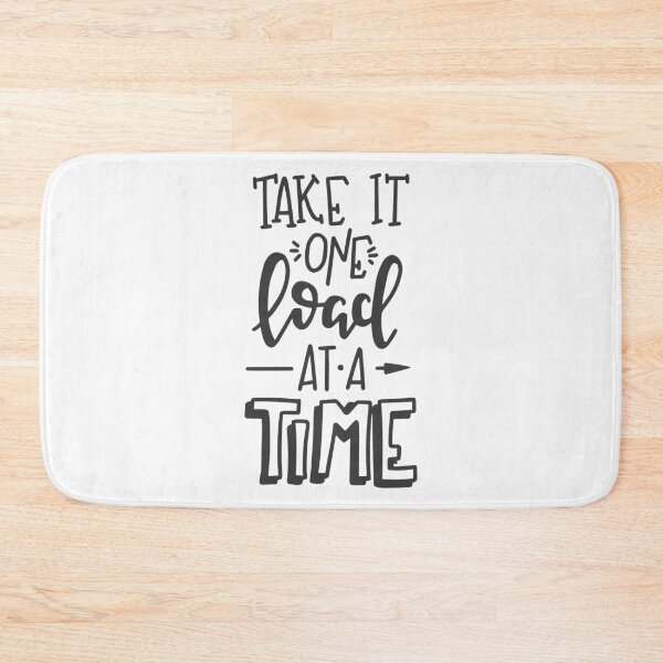 Item preview, Take It One Load At A Time Funny Laundry Room Quote designed and sold by Briekel.