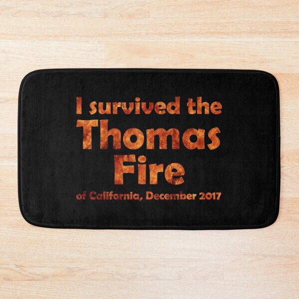 Item preview, I Survived the Thomas Fire (2017) designed and sold by Thogek.
