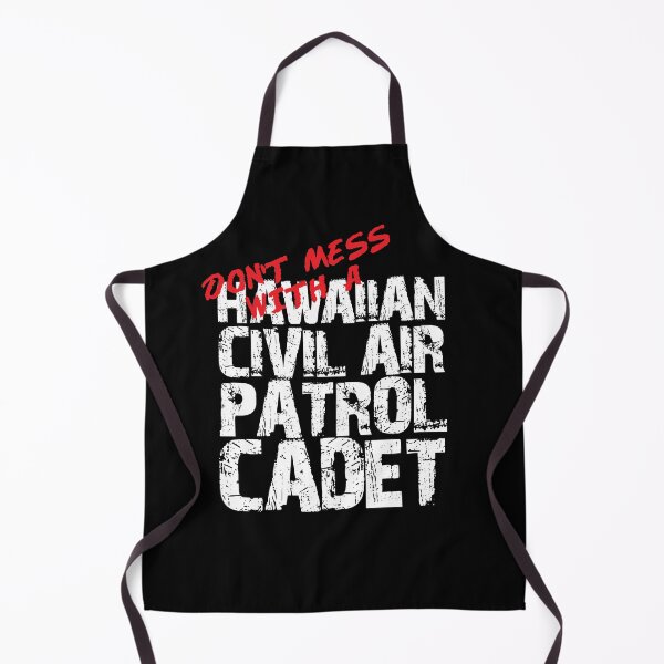 Item preview, Don't Mess with a Hawaiian Civil Air Patrol Cadet Awesome Distressed Style for CAP Members and Family Alaska designed and sold by JROTCshop.