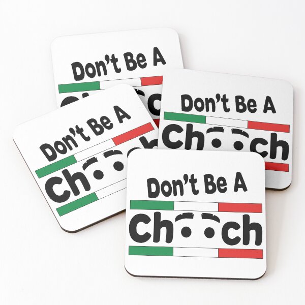 Item preview, Don't Be A Chooch Funny Sarcastic Humor Italian, Chooch, Slang Gifts, Funny shirt For mom, dad, and friends designed and sold by mangoshop1.
