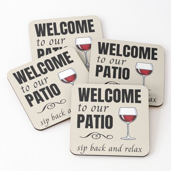 Item preview, Welcome to our Patio - sip back and relax - Red Wine - Bone Background by Boo-da-chay designed and sold by Boo-da-chay.