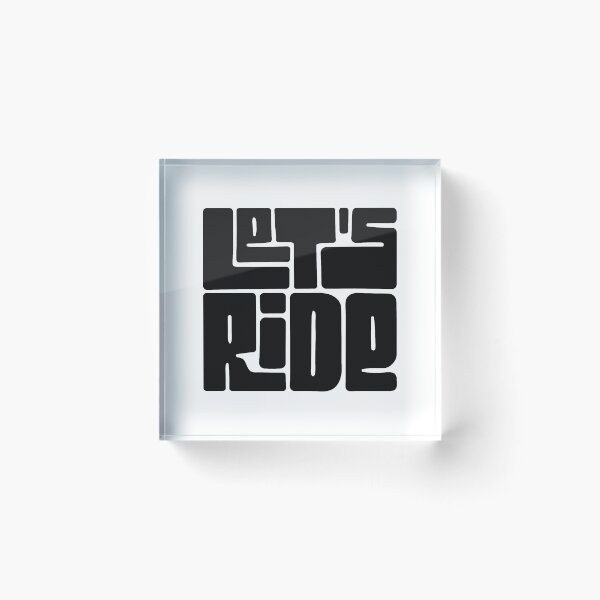Item preview, Let's Ride designed and sold by infleims.
