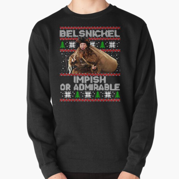 Be lsnickel impish or Admirable Christmas Gifts For Men and Women, Gift Christmas Day Pullover Sweatshirt