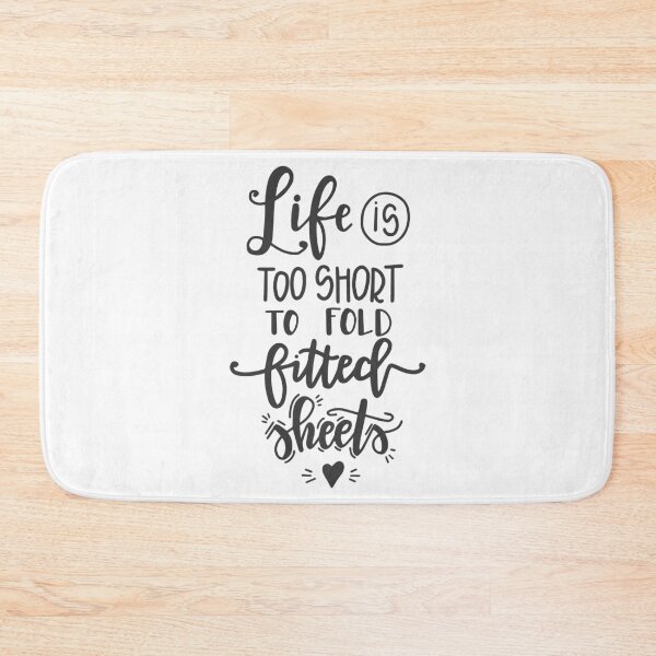 Item preview, Life Is Too Short To Fold Fitted Sheets Funny Laundry Quote designed and sold by Briekel.