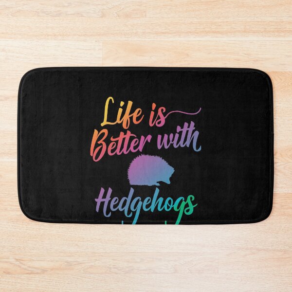 Item preview, Life is better with Hedge Hogs designed and sold by LushCatDesign.